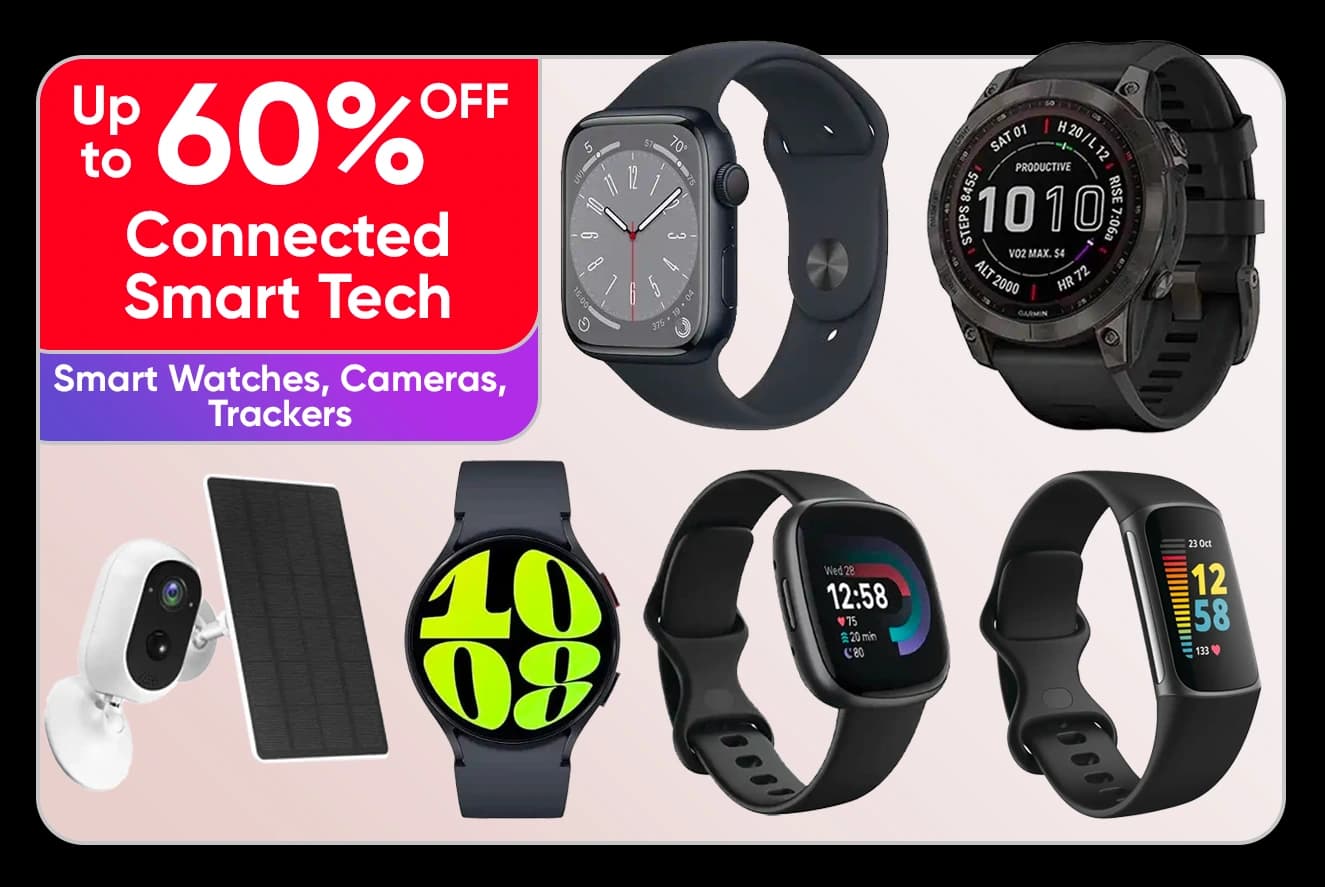 Up to 60% off Connected Smart Tech