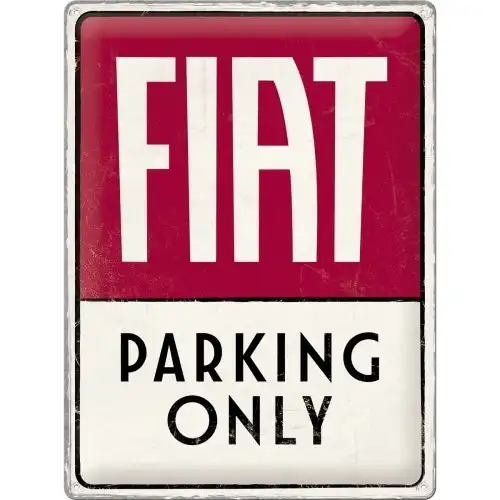 Nostalgic Art Fiat Parking Only 30x40cm Large Metal Sign Home Wall Hanging Decor
