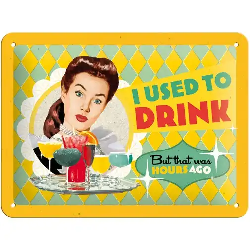 Nostalgic Art 15x20cm Small Wall Hanging Metal Sign I Used to Drink Home Decor