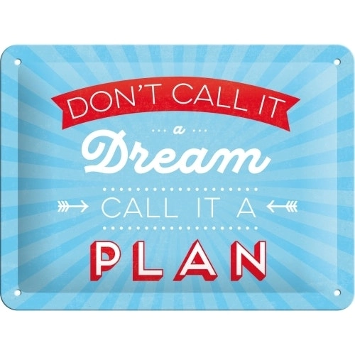 Nostalgic Art 15x20cm Small Wall Hanging Metal Sign Don't Call it a Dream Decor