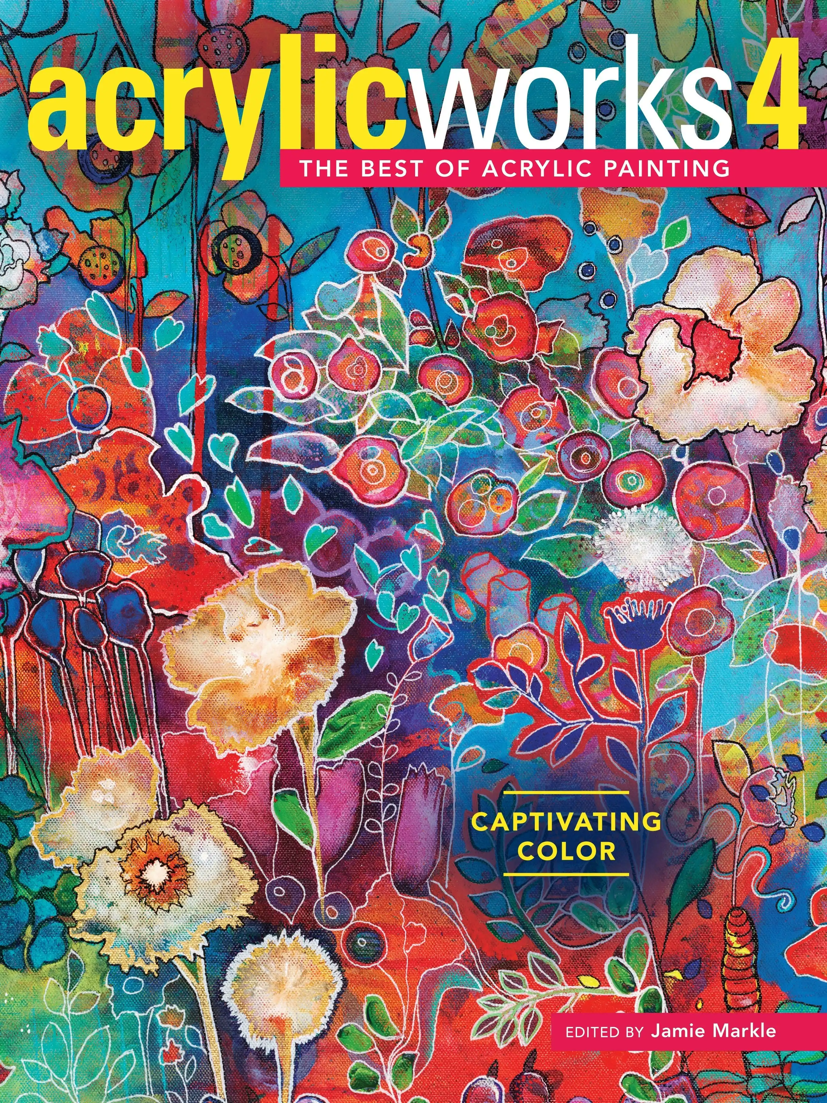 Acrylicworks 4: Captivating Colour Book- 144page