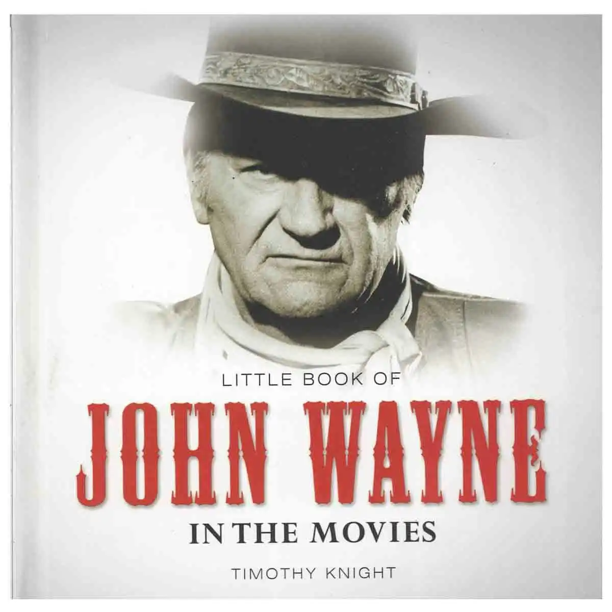 Daves Deals Little Book Of John Wayne In The Movies