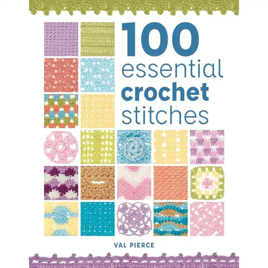 100 Essential Crochet Stitches- Book