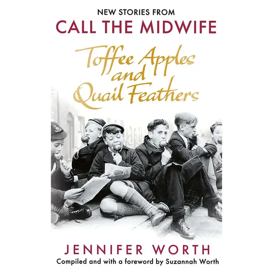 Call the Midwife Toffee Apples & Quail Feathers- Book