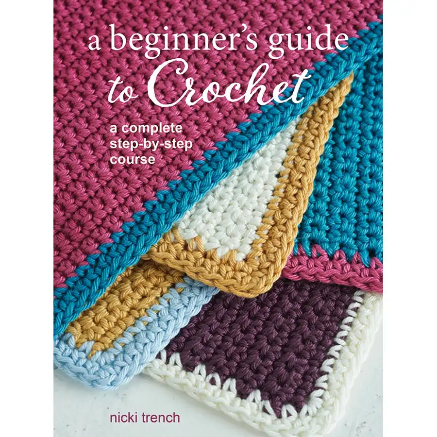 A Beginner's Guide to Crochet- Book