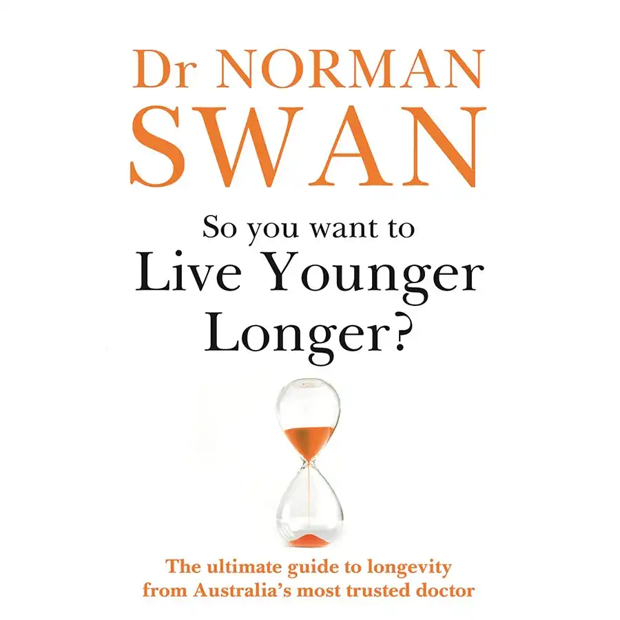 So You Want to Live Younger Longer?- Book