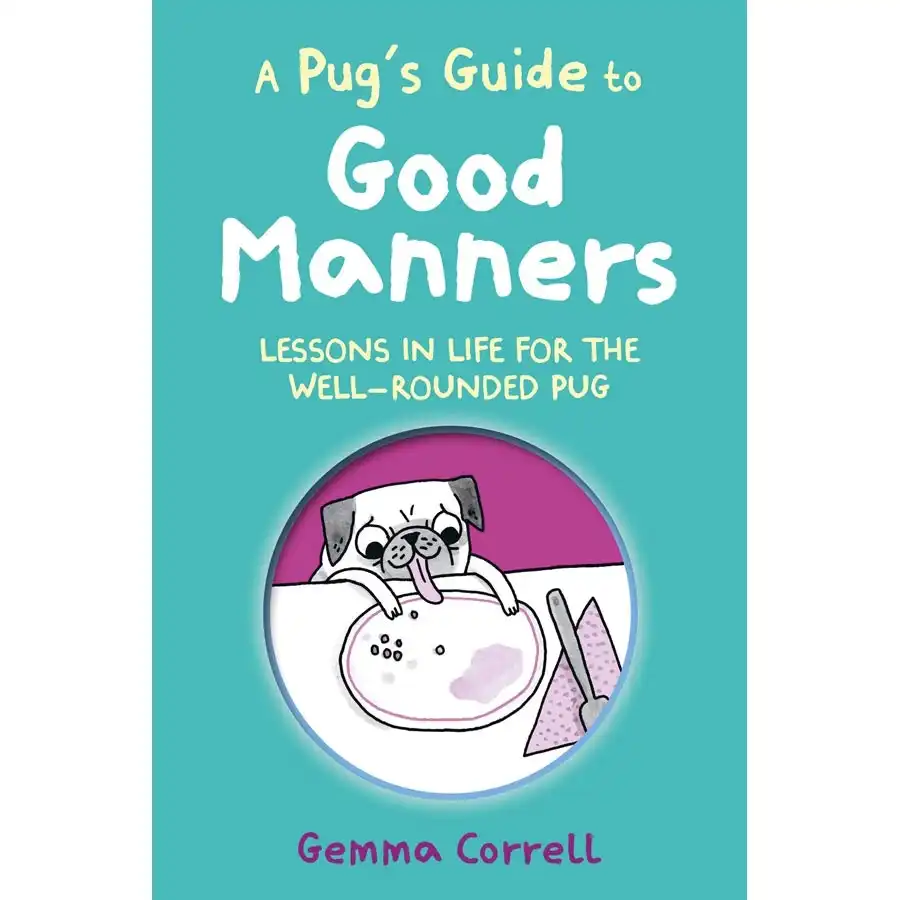 A Pug's Guide to Good Manners- Book