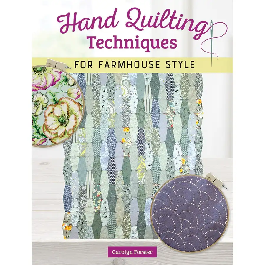 Hand Quilting Techniques Farmhouse Style- Book