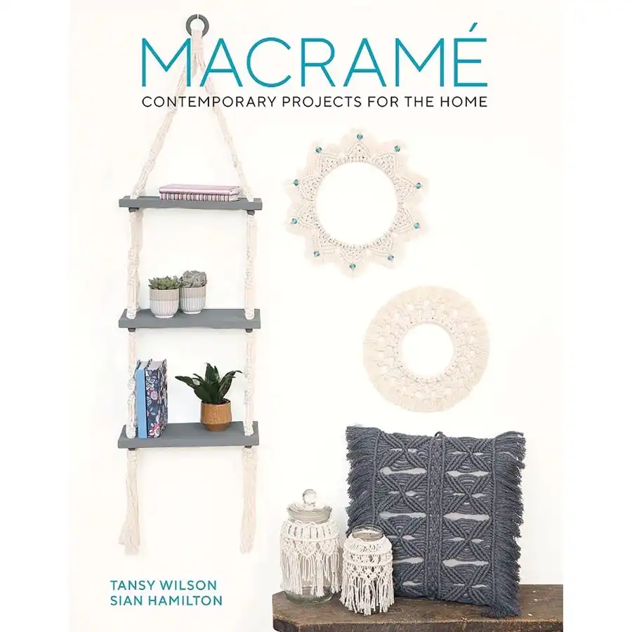 Macrame Contemporary Projects for the Home- Book