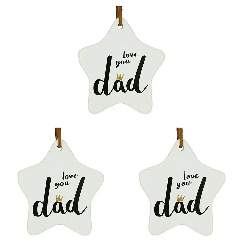 3x Ceramic Hanging 8x9cm Star Love You Dad w/Hanger Tag Ornament Home/Room Decor