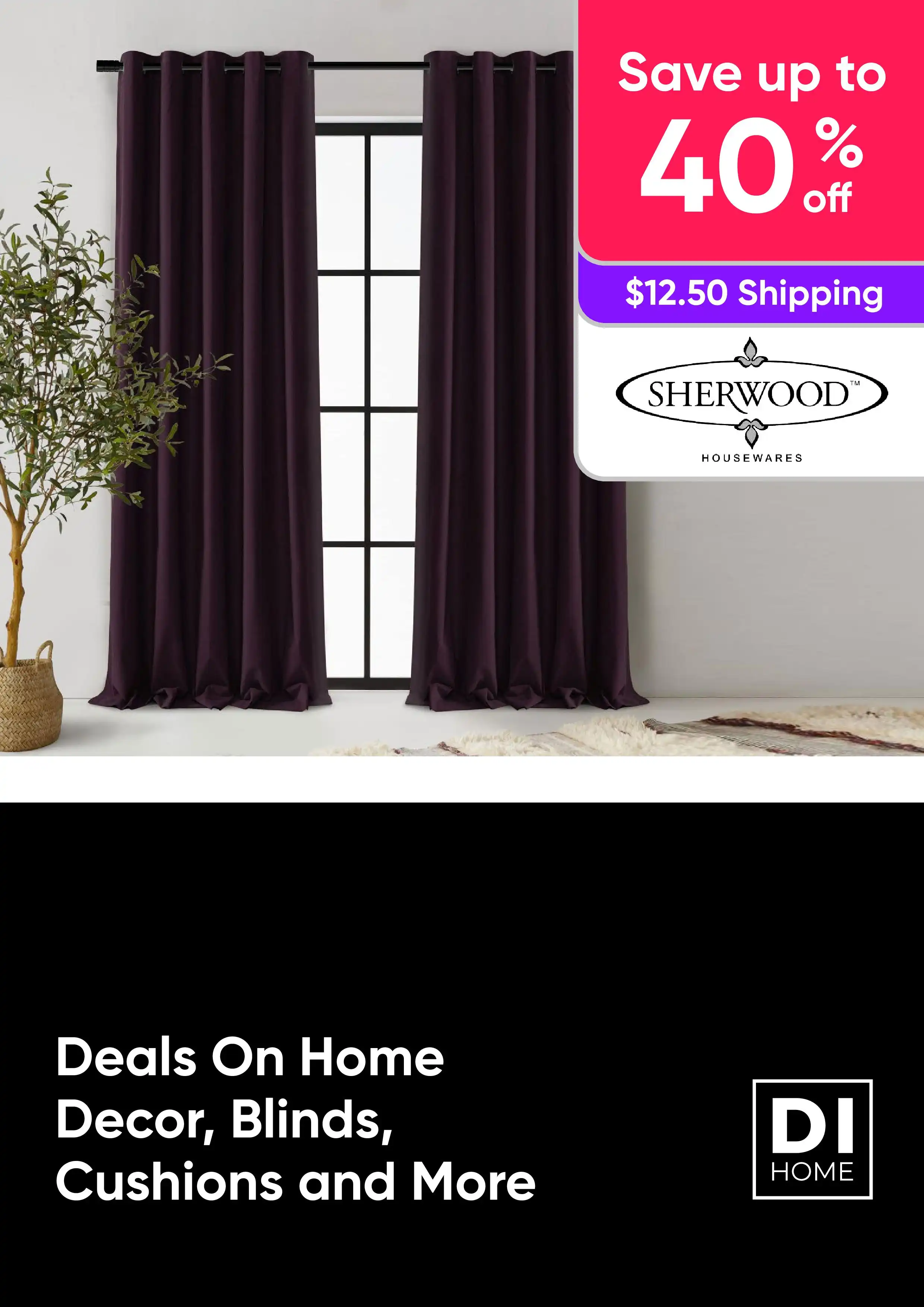 Deals On Home Decor, Blinds, Cushions and More - Save up to 40% off