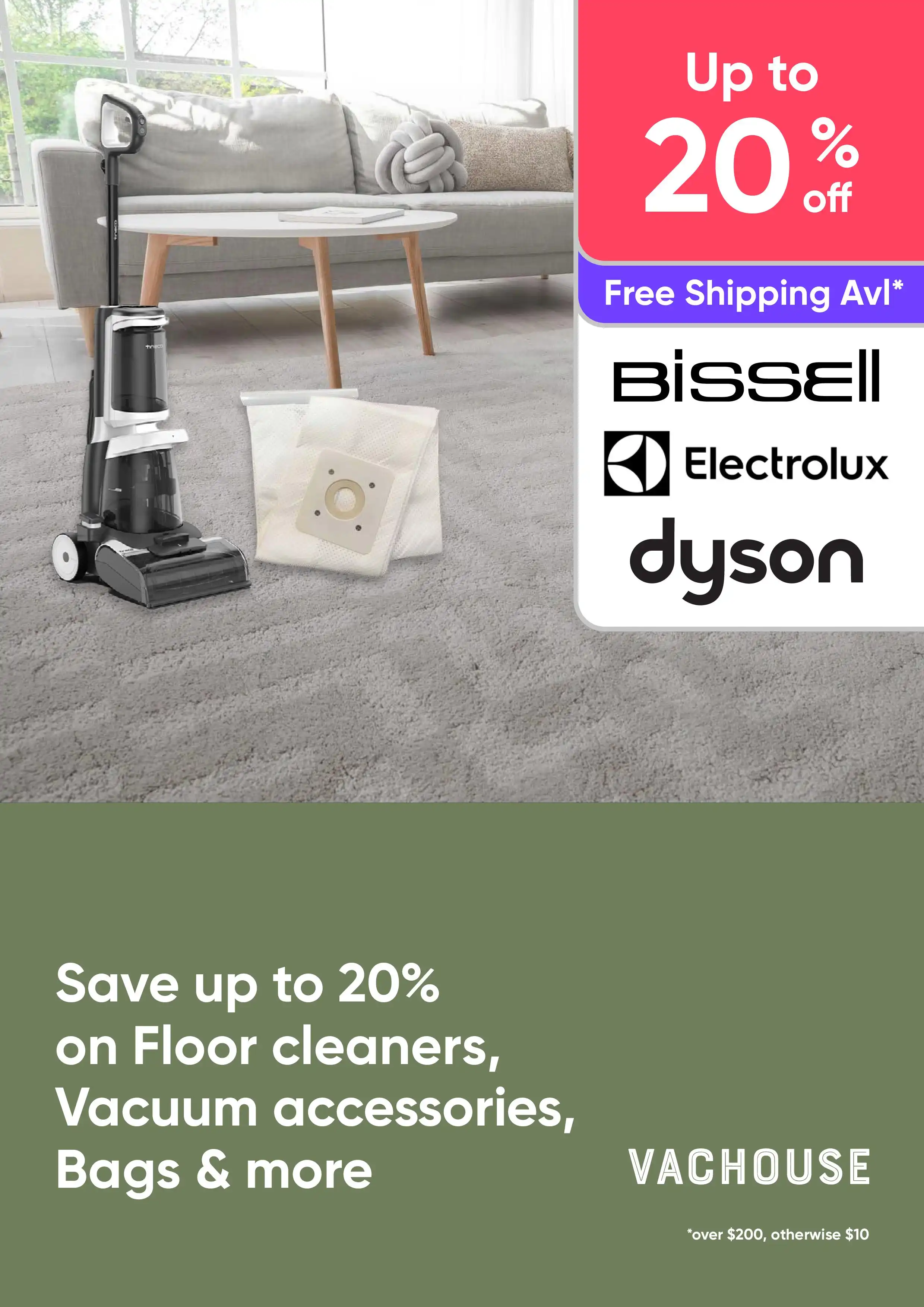 Save up to 20% of Floor cleaners, Vacuum accessories, Bags & more